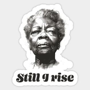 Still I rise Sticker